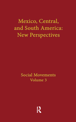Social Movements: Mexico, Central, and South Am... 0815336950 Book Cover
