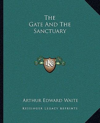 The Gate And The Sanctuary 1162840285 Book Cover