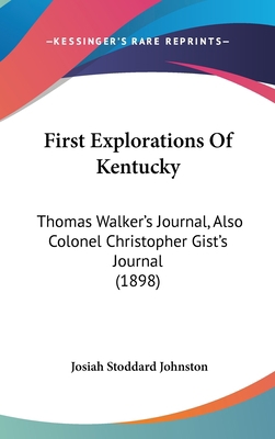 First Explorations Of Kentucky: Thomas Walker's... 1120804868 Book Cover