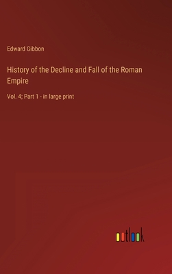 History of the Decline and Fall of the Roman Em... 3368303791 Book Cover