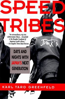 Speed Tribes: Days and Night's with Japan's Nex... 0060926651 Book Cover