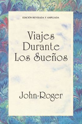 Viajes Durante los Suenos = Trips During Dreams... [Spanish] 1935492039 Book Cover