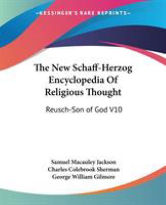 The New Schaff-Herzog Encyclopedia Of Religious... 1428631887 Book Cover