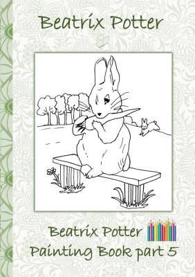 Beatrix Potter Painting Book Part 5 ( Peter Rab... 3752866411 Book Cover