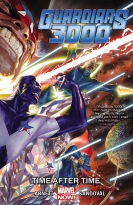 Guardians 3000, Volume 1: Time After Time 078519312X Book Cover