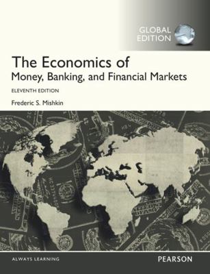The Economics of Money,Banking, and Financial M... 1292094184 Book Cover