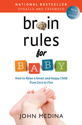 Brain Rules for Baby (Updated and Expanded): Ho... 0983263388 Book Cover