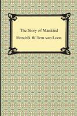 The Story of Mankind (Illustrated) 1420934619 Book Cover