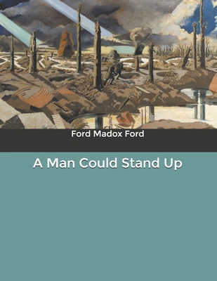 A Man Could Stand Up B084DG2NPS Book Cover