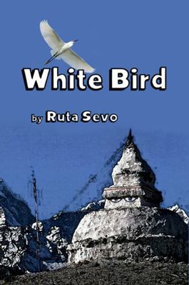 White Bird 0990586200 Book Cover