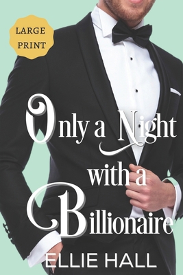 Only a Night with a Billionaire B08M2LSG82 Book Cover