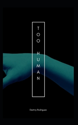Too Human 1658918258 Book Cover