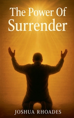 The Power Of Surrender B0FCPNQ5G6 Book Cover