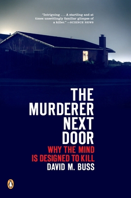 The Murderer Next Door: Why the Mind Is Designe... B000VYDFF2 Book Cover