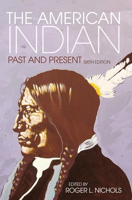 The American Indian: Past and Present 0806138564 Book Cover