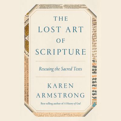 The Lost Art of Scripture: Rescuing the Sacred ... 1524750786 Book Cover