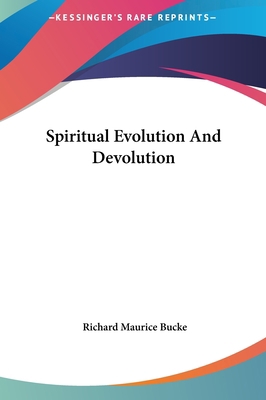 Spiritual Evolution And Devolution 1161566503 Book Cover