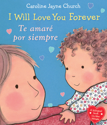 I Will Love You Forever / Te Amaré Por Siempre ... [Spanish] 1338114131 Book Cover