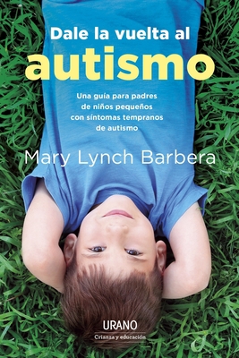 Dale La Vuelta Al Autismo [Spanish] 8417694684 Book Cover