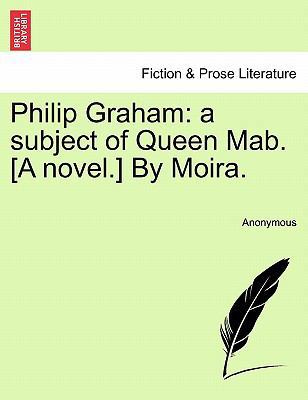 Philip Graham: A Subject of Queen Mab. [A Novel... 1241480036 Book Cover