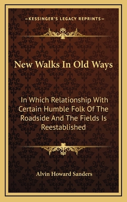 New Walks in Old Ways: In Which Relationship wi... 1163845574 Book Cover