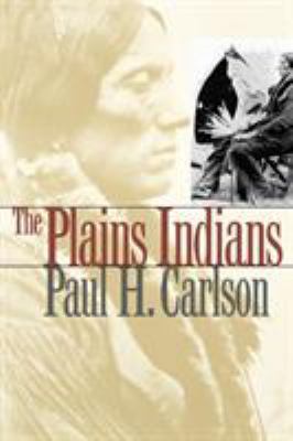 The Plains Indians: Volume 19 0890968179 Book Cover