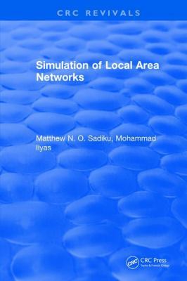 Simulation of Local Area Networks 1315897539 Book Cover
