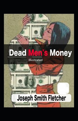Paperback Dead Men's Money Illustrated Book