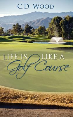 Life Is Like a Golf Course 177069532X Book Cover