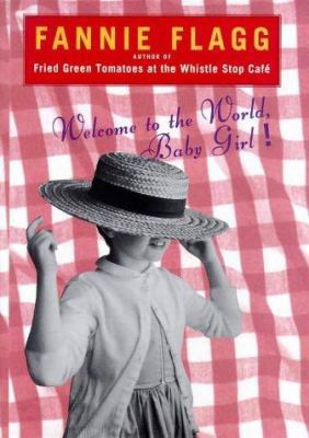 Welcome to the World, Baby Girl 0701168781 Book Cover