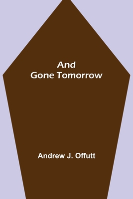 And Gone Tomorrow 9355348517 Book Cover