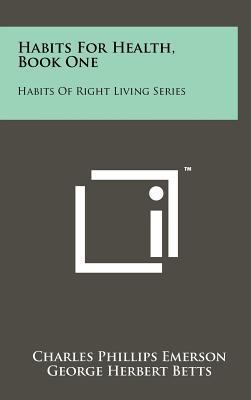 Habits for Health, Book One: Habits of Right Li... 1258079445 Book Cover