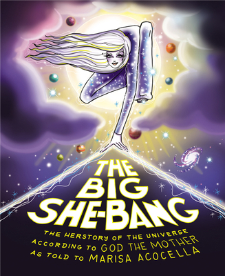 The Big She-Bang: The Herstory of the Universe ... 006290566X Book Cover