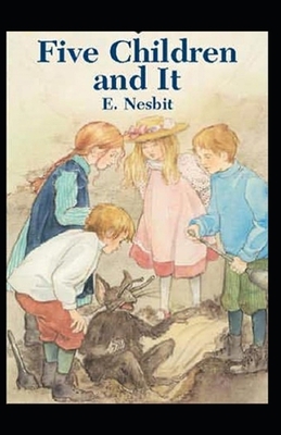 Paperback Five Children and It Illustrated Book