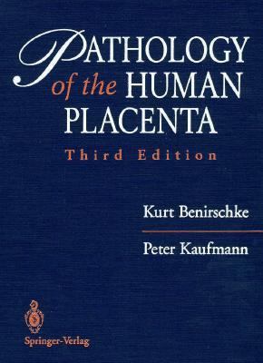 Pathology of the Human Placenta 0387943358 Book Cover