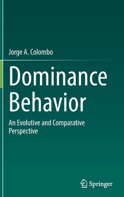 Dominance Behavior: An Evolutive and Comparativ... 3030974006 Book Cover