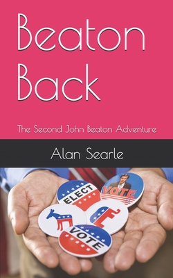 Beaton Back: The Second John Beaton Adventure 1708761918 Book Cover