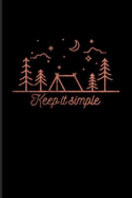 Keep It Simple: World Camper & Oudoor Journal | Notebook For Tent Life, Camping Essentials, Usa Campgrounds, Country Lovers, Adventure & Magic Campfire Night Fans - 6x9 - 100 Graph Paper Pages