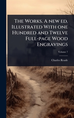 The Works. A new ed. Illustrated With one Hundr... 1024066142 Book Cover