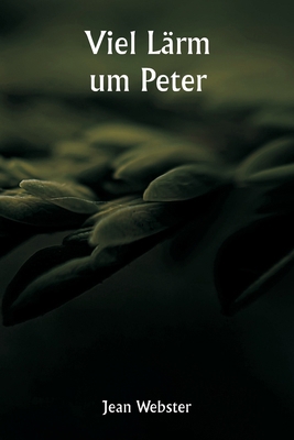 Viel Lärm um Peter [German] 9359943258 Book Cover