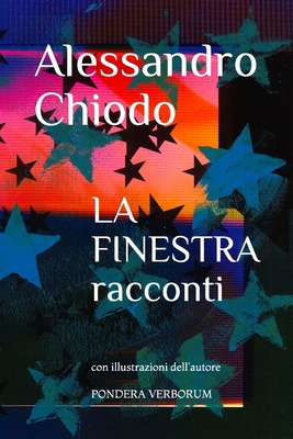 LA FINESTRA racconti: con illustrazioni dell'au... [Italian] B089TWR3D6 Book Cover