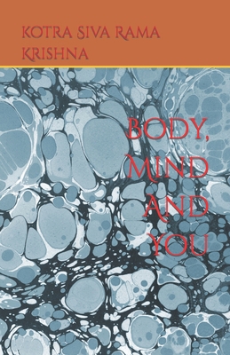 Body, Mind And You B09RNWBD8T Book Cover