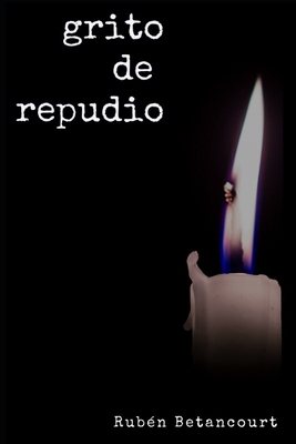 Grito de Repudio [Spanish] B088LH21NR Book Cover
