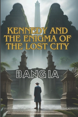 Kennedy and the Enigma of the Lost City B0DGCR1FPY Book Cover