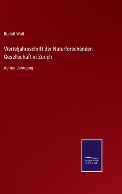 Vierteljahrsschrift der Naturforschenden Gesell... [German] 3375025998 Book Cover