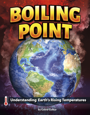 Boiling Point: Understanding Earth's Rising Tem... 166908924X Book Cover