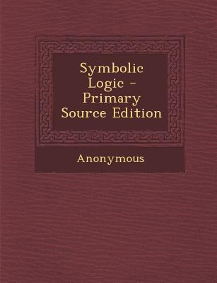 Symbolic Logic 128749384X Book Cover