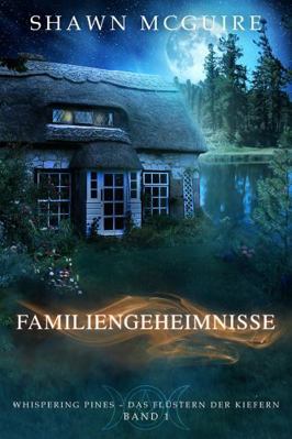 Familiengeheimnisse: Whispering Pines – Das Flü... [German] 1963255461 Book Cover