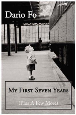 My First Seven Years (Plus a Few More) 0413774961 Book Cover