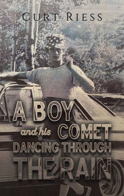 A Boy and His Comet: Dancing Through the Rain B0DD57CCHQ Book Cover